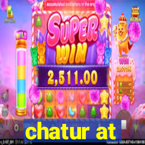 chatur at